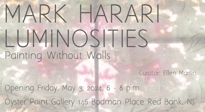 Mark Harari: Luminosities - Painting Without Walls